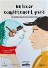 Un hiver complétement givré - Le Darcy Comédie