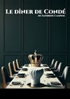 Le diner de Condé - Théâtre Darius Milhaud