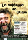 Le soliloque de Grimm - Théâtre de la Plume
