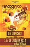 Incognito - Le Bataclan