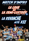 Match d'impro : la LIDIE Vs la semi-lustrée - Le Silo