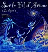 Sur le fil d'Ariane : Le départ ! - We welcome 