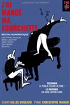 J'ai mangé ma fourchette - Théâtre de Passy