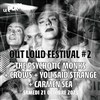 The Psychotic Monks + Crows + You Said Strange + Carmen Sea | Out Loud Festival #2 - Le Plan - Grande salle
