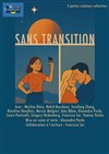 Sans transition - Théâtre BO Saint Martin