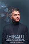 Thibaut Del Corral dans Magie & Mentalisme - La Comédie de Metz
