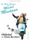 Oldelaf et Alain Berthier dans La folle histoire de Michel Montana - Théâtre à l'Ouest Auray