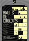 Bruits de couloirs - Le théâtre du temps