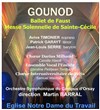 Gounod : Ballet de Faust et Messe Solennelle en l'honneur de Sainte-Cécile - Eglise Notre-Dame du Travail