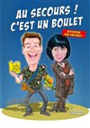 Au secours ! C'est un boulet - Comédie Triomphe