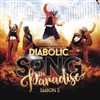 Diabolic Song in Paradise - Casino Barrière de Toulouse