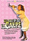 One-woman show " Le coup de la Carpe " de Yaël Tama - Centre d'Art et de Culture