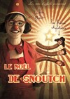 Le Noël de Snoutch - Salle des Fêtes