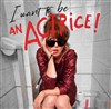 Laurence Gay-Pinelli dans I want to be an actrice ! - Contrepoint Café-Théâtre
