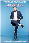 Mickael Montadir dans Séductions - Théâtre à l'Ouest Auray
