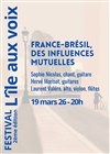 France-Brésil, des influences mutuelles - Théâtre de l'Ile Saint-Louis Paul Rey