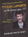 Titouan Laporte dans Titouan Laporte ne la ferme pas - Le Paris de l'Humour