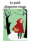 Le Petit Chaperon Rouge - La Boite à Rire