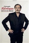 Christophe Alévêque dans Revue de Presse - Spotlight