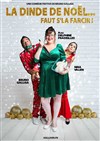 Affiche de La dinde de Noël... faut s'la farcir !