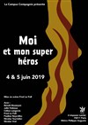 Moi et mon Super Héros - L'Auguste Théâtre