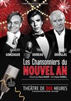 Les Chansonniers du nouvel an - Théâtre de Dix Heures