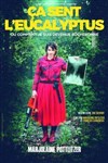 Marjolaine Pottlitzer dans Ça sent l'eucalyptus - Théâtre La Luna - Salle 1