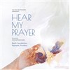 Hear my Prayer - Eglise Saint Ambroise