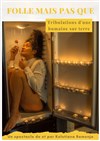 Folle mais pas que - Théâtre Espace 44