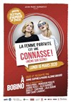La femme parfaite est une connasse ! - Bobino