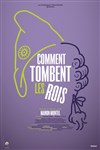 Affiche de Comment tombent les Rois
