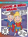 Quand je serai grand... - Comédie La Rochelle