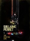 Guillaume Perret & The Electric Epic - Alhambra - Grande Salle