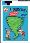 La tornade verte - Laurette Théâtre Avignon - Grande salle