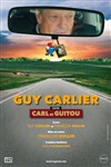 Guy Carlier dans Carl et Guitou - Théâtre à l'Ouest