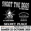 Shout the dogs + Full in your face + Bacterie brigade - Secret Place