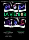 Affiche de La Vie de Bob