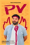 PV dans Presque vrai - Théâtre Municipal