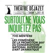 Surtout ne vous inquiétez pas - Théâtre Déjazet