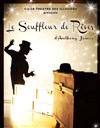 Le souffleur de rêves - Acte 2 Théâtre