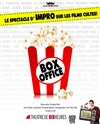 Box Office, le spectacle d'impro sur les films cultes ! - Théâtre de Dix Heures
