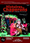 Histoires de chaperons - Théâtre La Luna