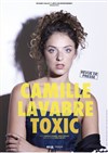 Camille Lavabre dans Toxic - La Nouvelle comédie