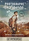 Loïc Bartolini dans Photographe en Liberté - Le Métropole