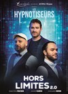 Les Hypnotiseurs dans Hors limites 2.0 - L'Espace de Forges 