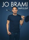 Jo Brami dans Impulsif - Théâtre BO Saint Martin