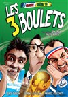 Les 3 boulets - Auditorium de l'Atrium 
