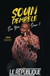 Soun Dembele dans See you soun ! - Le République - Grande Salle