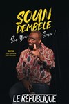 Soun Dembele dans See you soun ! - Le République - Grande Salle