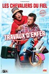 Les Chevaliers du Fiel dans Travaux d'enfer - Halle Tony Garnier